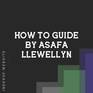 How to Guide by Asafa Llewellyn | Indexof