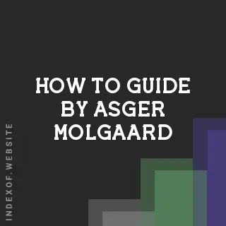 How to Guide by Asger Molgaard | Indexof