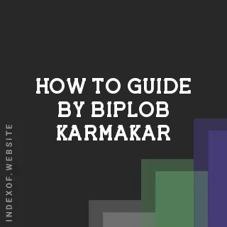 How to Guide by Biplob Karmakar | Indexof