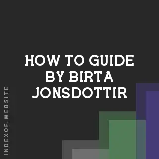 How to Guide by Birta Jonsdottir | Indexof