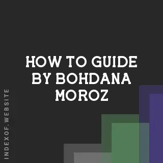How to Guide by Bohdana Moroz | Indexof