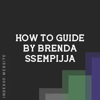 How to Guide by Brenda Ssempijja | Indexof