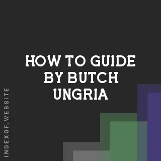 How to Guide by Butch Ungria | Indexof