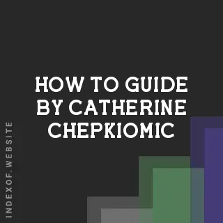 How to Guide by Catherine Chepkiomic | Indexof