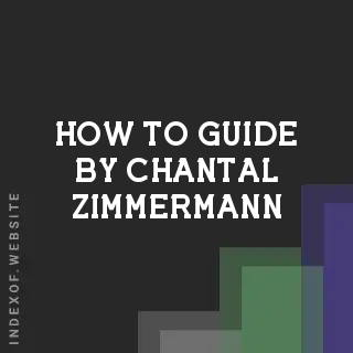 How to Guide by Chantal Zimmermann | Indexof