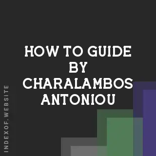 How to Guide by Charalambos Antoniou | Indexof