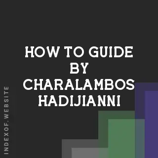 How to Guide by Charalambos Hadijianni | Indexof