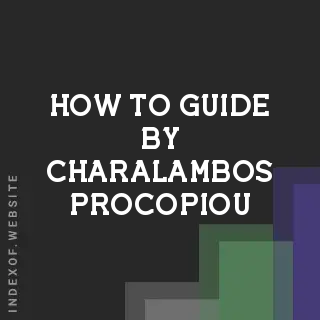 How to Guide by Charalambos Procopiou | Indexof