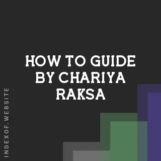 How to Guide by Chariya Raksa | Indexof