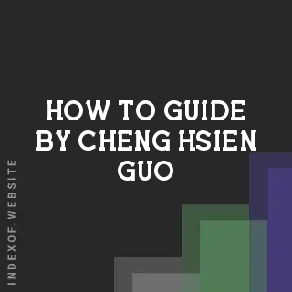 How to Guide by Cheng-hsien Guo | Indexof