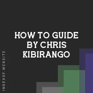 How to Guide by Chris Kibirango | Indexof