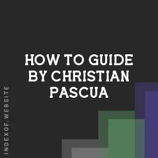 How to Guide by Christian Pascua | Indexof