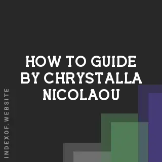 How to Guide by Chrystalla Nicolaou | Indexof
