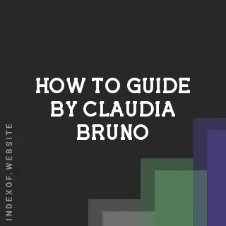 How to Guide by Claudia Bruno | Indexof