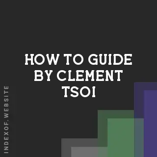 How to Guide by Clement Tsoi | Indexof