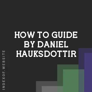 How to Guide by Daniel Hauksdottir | Indexof