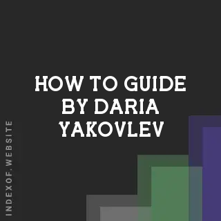 How to Guide by Daria Yakovlev | Indexof