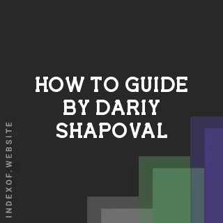 How to Guide by Dariy Shapoval | Indexof