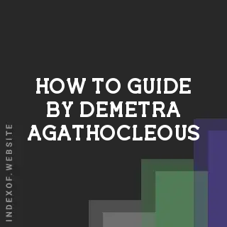 How to Guide by Demetra Agathocleous | Indexof