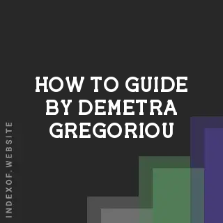 How to Guide by Demetra Gregoriou | Indexof