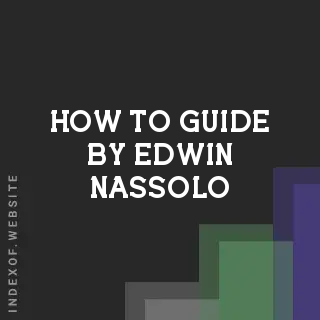 How to Guide by Edwin Nassolo | Indexof
