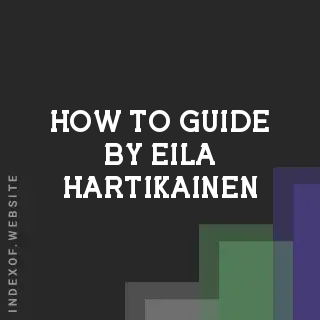 How to Guide by Eila Hartikainen | Indexof