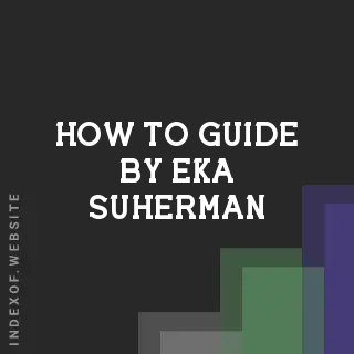 How to Guide by Eka Suherman | Indexof