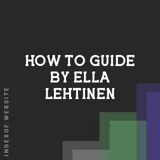 How to Guide by Ella Lehtinen | Indexof