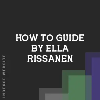 How to Guide by Ella Rissanen | Indexof