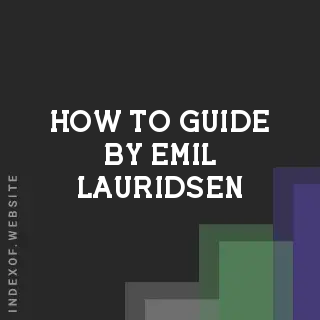 How to Guide by Emil Lauridsen | Indexof