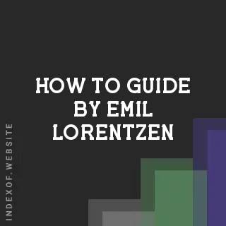 How to Guide by Emil Lorentzen | Indexof