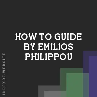 How to Guide by Emilios Philippou | Indexof