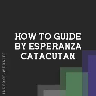 How to Guide by Esperanza Catacutan | Indexof