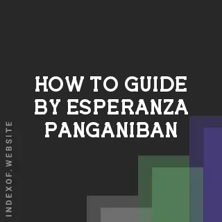 How to Guide by Esperanza Panganiban | Indexof