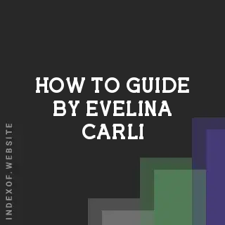 How to Guide by Evelina Carli | Indexof
