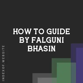 How to Guide by Falguni Bhasin | Indexof