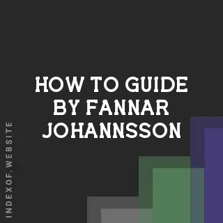 How to Guide by Fannar Johannsson | Indexof