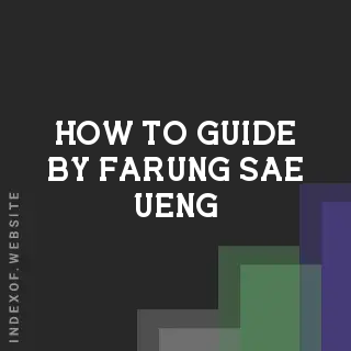 How to Guide by Farung Sae-ueng | Indexof