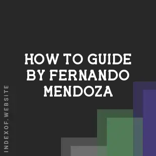 How to Guide by Fernando Mendoza | Indexof