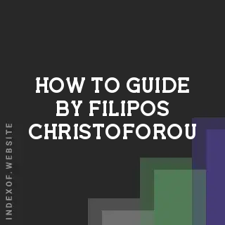 How to Guide by Filipos Christoforou | Indexof