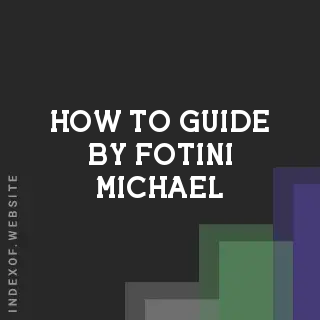 How to Guide by Fotini Michael | Indexof