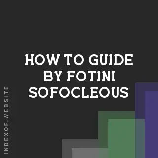 How to Guide by Fotini Sofocleous | Indexof
