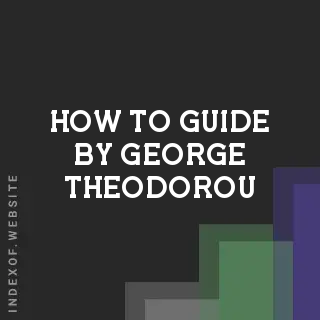 How to Guide by George Theodorou | Indexof