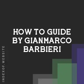 How to Guide by Gianmarco Barbieri | Indexof
