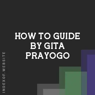 How to Guide by Gita Prayogo | Indexof