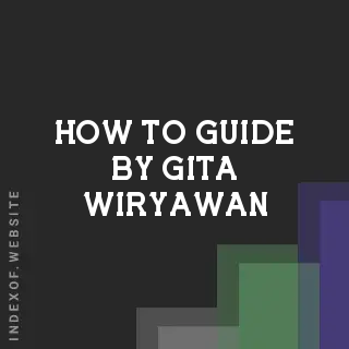 How to Guide by Gita Wiryawan | Indexof