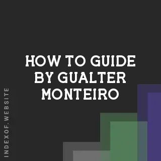 How to Guide by Gualter Monteiro | Indexof