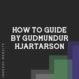 How to Guide by Gudmundur Hjartarson | Indexof