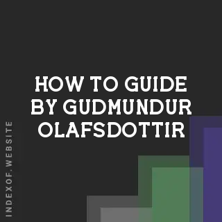 How to Guide by Gudmundur Olafsdottir | Indexof