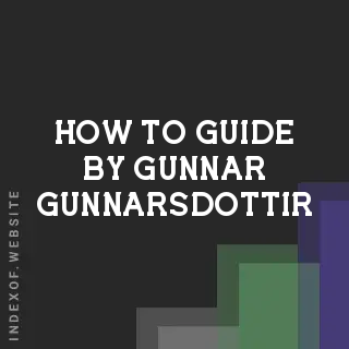 How to Guide by Gunnar Gunnarsdottir | Indexof